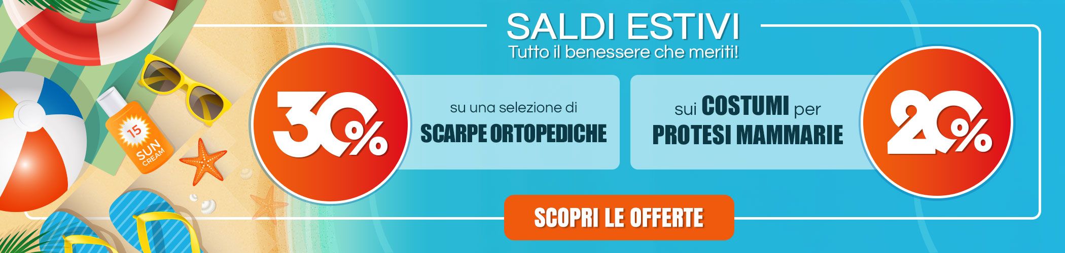 SALDI ESTIVI - Tutto il benessere che meriti!
